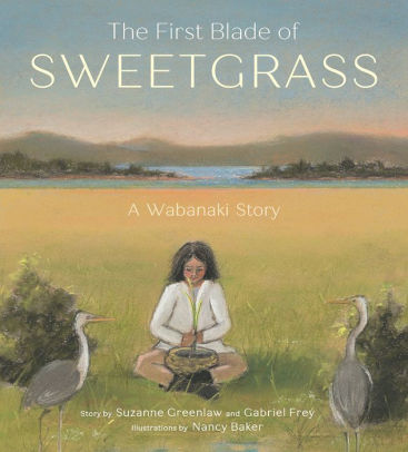 The First Blade of Sweetgrass