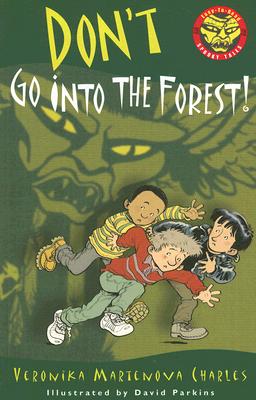 Don't Go Into the Forest!