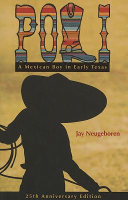 Poli: A Mexican Boy in Early Texas