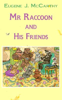 Mr. Raccoon and His Friends