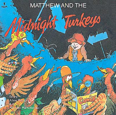 Matthew and the Midnight Turkeys