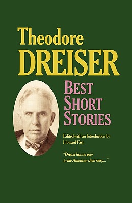 The Best Short Stories of Theodore Dreiser