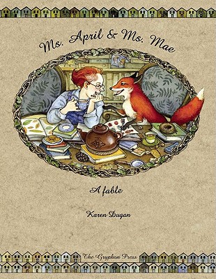 Ms. April & Ms. Mae: A Fable