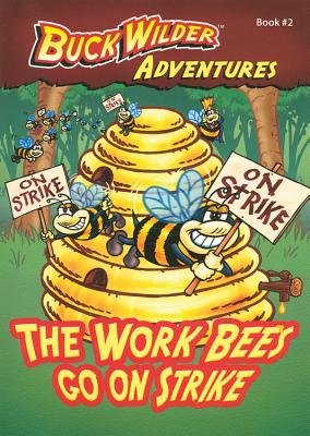 The Work Bees Go on Strike