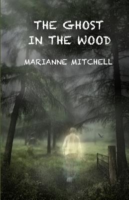 The Ghost in the Wood