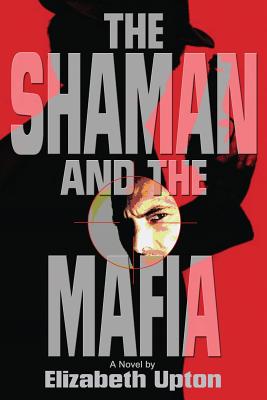 The Shaman and the Mafia