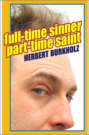 Full-time Sinner, Part-time Saint