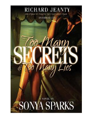 Too Many Secrets and Too Many Lies