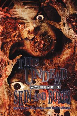 The Undead: Skin and Bones