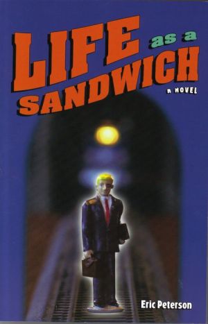 Life as a Sandwich