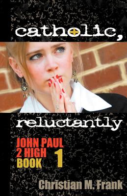 Catholic, Reluctantly