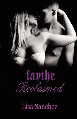 Faythe Reclaimed