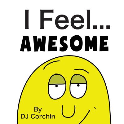 I Feel...Awesome