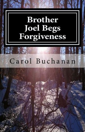 Brother Joel Begs Forgiveness