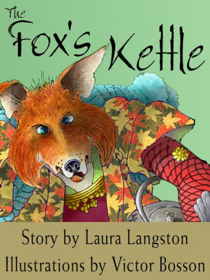 The Fox's Kettle