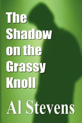 The Shadow on the Grassy Knoll