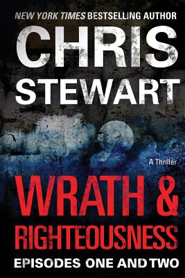 Wrath & Righteousness: Episodes One & Two