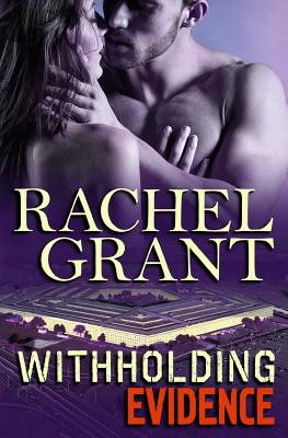 Withholding Evidence by Rachel Grant