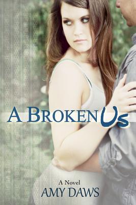 A Broken Us