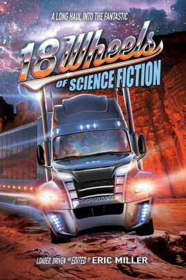 18 Wheels of Science Fiction