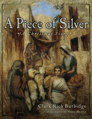 A Piece of Silver: A Story of Christ