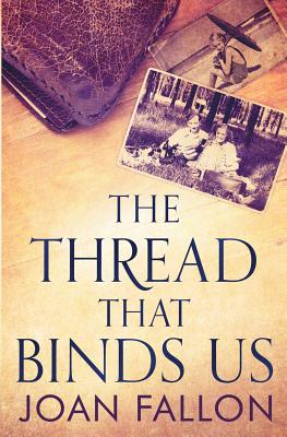 The Thread That Binds Us