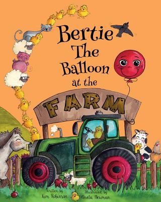 Bertie the Balloon at the Farm