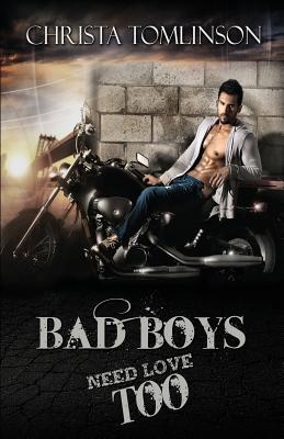 Bad Boys Need Love Too