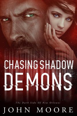 Chasing Shadow Demons