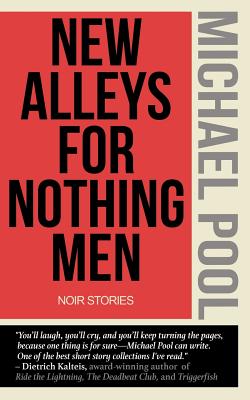 New Alleys for Nothing Men