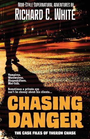 Chasing Danger