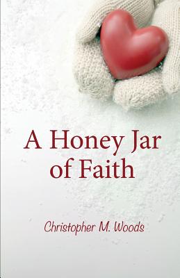 A Honey Jar of Faith