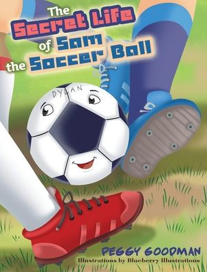 The Secret Life of Sam the Soccer Ball