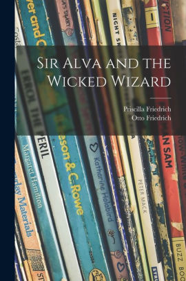 Sir Alva and the Wicked Wizard