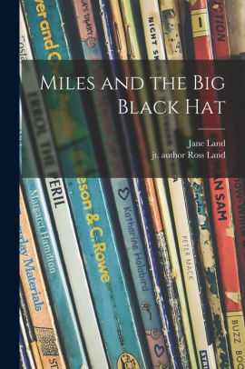 Miles and the Big Black Hat