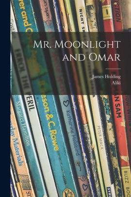 Mr. Moonlight and Omar