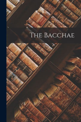 The Bacchae