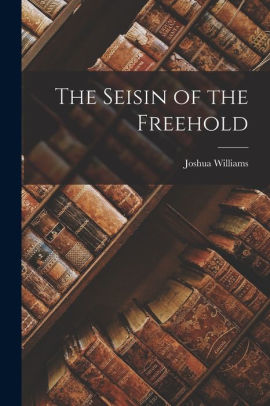 The Seisin of the Freehold