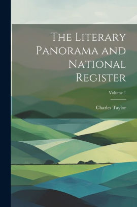 The Literary Panorama and National Register; Volume 1