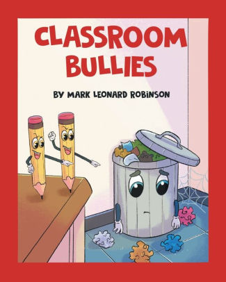 Classroom Bullies Mark