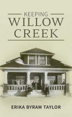 Keeping Willow Creek