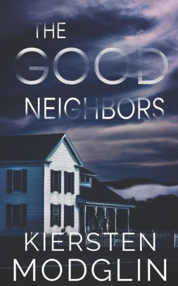 The Good Neighbors