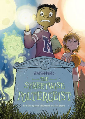 The Streetwise Poltergeist