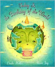 Today is the Birthday of the World