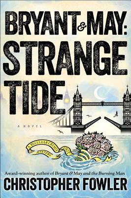 Bryant & May: Strange Tide