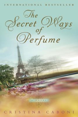 The Secret Ways of Perfume