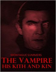 The Vampire: His Kith and Kin