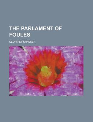 The Parlament Of Foules