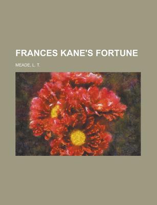 Frances Kane's Fortune