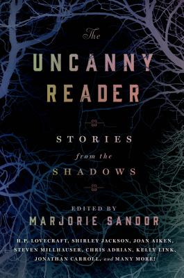 The Uncanny Reader: Stories from the Shadows